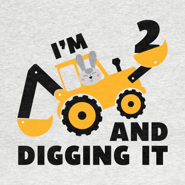 I'm 2 and Digging it Funny 2rd Birthday Excavator Kids Gift by DesignergiftsCie